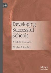 Developing Successful Schools - Stephen P. Gordon - E-Book