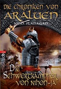 Die Chroniken von Araluen - Die Schwertkämpfer von Nihon-Ja - John Flanagan - E-Book