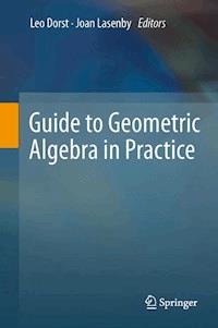 Guide to Geometric Algebra in Practice -  - E-Book