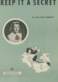 Keep It A Secret - Jessie Mae Robinson - E-Book