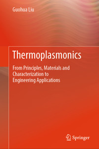 Thermoplasmonics - Guohua Liu - E-Book