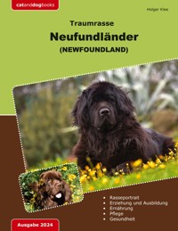 Traumrasse Neufundländer - Holger Klee - E-Book