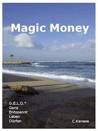 Magic Money - Christina Kanese - E-Book