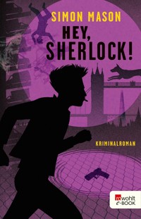 Hey, Sherlock! - Simon Mason - E-Book