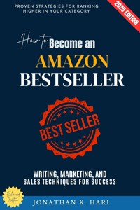 How to Become an Amazon Bestseller: - Jonathan K. Hari - E-Book