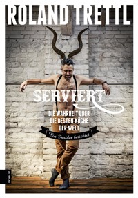Serviert - Roland Trettl - E-Book