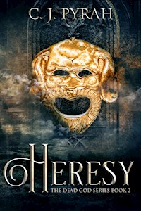 Heresy - C.J. Pyrah - E-Book