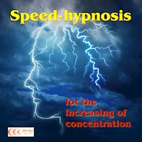 Speed-hypnosis for the increasing of concentration - Michael Bauer - Hörbuch