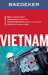Baedeker Reiseführer Vietnam - Martina Miethig - E-Book