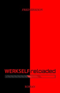 Werkself reloaded - Fred Erikson - E-Book