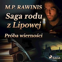 Saga rodu z Lipowej 31: Próba wierności - Marian Piotr Rawinis - Hörbuch