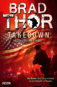 Takedown – Die Übernahme - Brad Thor - E-Book