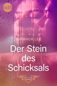 Der Stein des Schicksals - Miranda Lee - E-Book