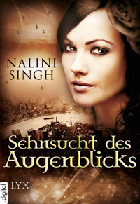 Sehnsucht des Augenblicks - Nalini Singh - E-Book