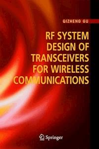 RF System Design of Transceivers for Wireless Communications - Qizheng Gu - E-Book