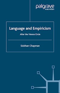 Language and Empiricism - After the Vienna Circle - S. Chapman - E-Book