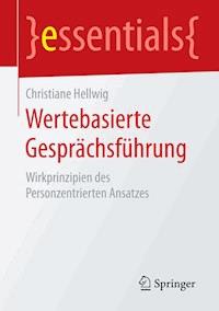Wertebasierte Gesprächsführung - Christiane Hellwig - E-Book