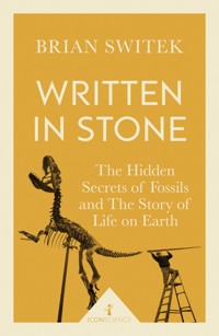 Written in Stone (Icon Science) - Brian Switek - E-Book