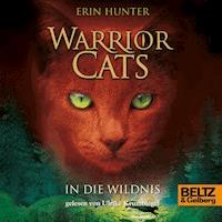 Warrior Cats. In die Wildnis - Erin Hunter - Hörbuch