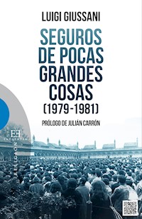 Seguros de pocas grandes cosas (1979-1981) - Luigi Giussani - E-Book