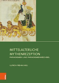 Mittelalterliche Mythenrezeption - - E-Book