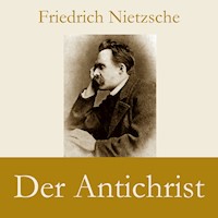 Der Antichrist - Friedrich Nietzsche - Hörbuch