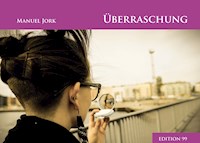 Überraschung - Manuel Jork - E-Book