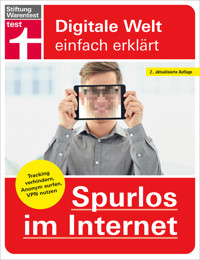 Spurlos im Internet - Ihr Ratgeber für mehr Sicherheit und Datenschutz - Andreas Erle - E-Book