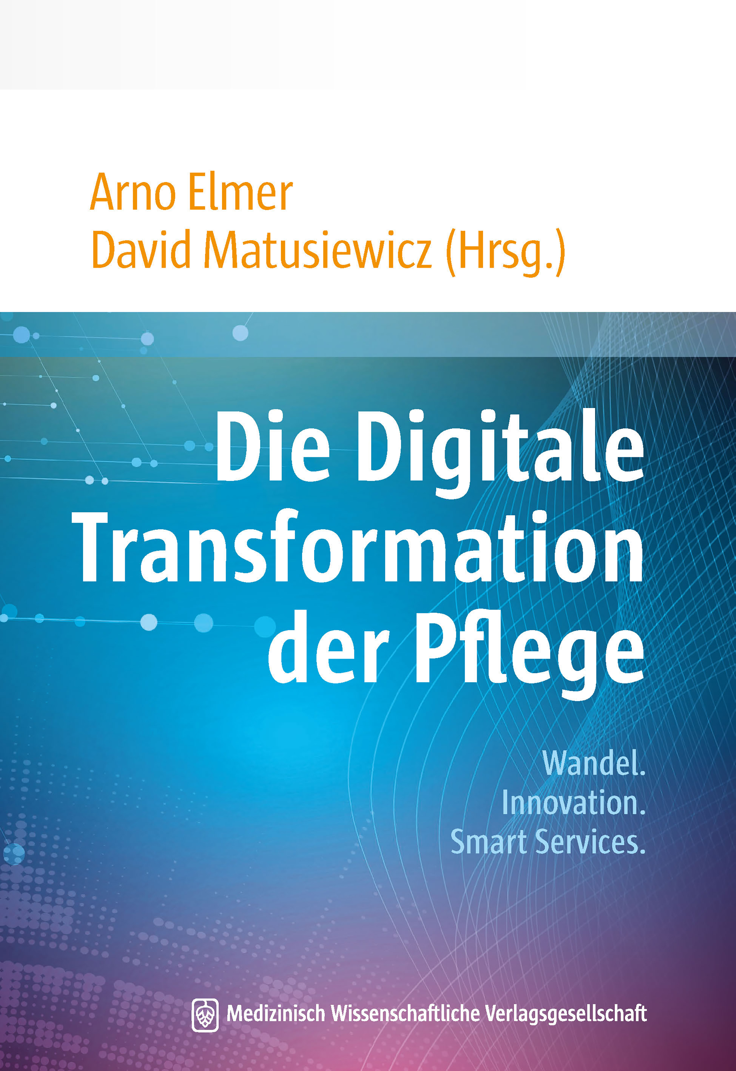 Die Digitale Transformation der Pflege -  - E-Book