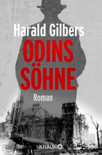 Odins Söhne - Harald Gilbers - E-Book