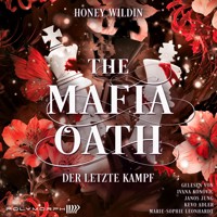 The Mafia Oath - Der letzte Kampf - Honey Wildin - Hörbuch