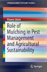 Role of Mulching in Pest Management and Agricultural Sustainability - Khawar Jabran - E-Book