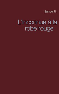 L'inconnue à la robe rouge - Samuel R. - E-Book