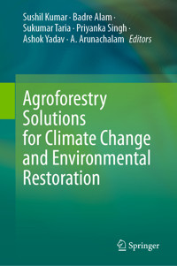 Agroforestry Solutions for Climate Change and Environmental Restoration -  - E-Book