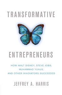 Transformative Entrepreneurs - J. Harris - E-Book