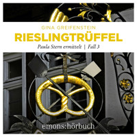 Rieslingtrüffel - Paula Stern ermittelt, Fall 3 (Ungekürzt) - Gina Greifenstein - Hörbuch