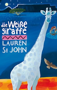 Die weiße Giraffe - Lauren St John - E-Book