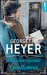 Der schweigsame Gentleman - Georgette Heyer - E-Book