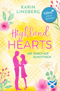 Highlandhearts - Mr Darcy auf Schottisch - Karin Lindberg - E-Book
