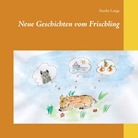 Neue Geschichten vom Frischling - Sascha Lange - E-Book