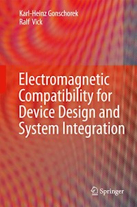 Electromagnetic Compatibility for Device Design and System Integration - Karl-Heinz Gonschorek - E-Book