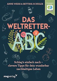 Das Weltretter-ABC - Anne Weiss - E-Book
