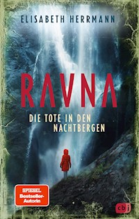 RAVNA – Die Tote in den Nachtbergen - Elisabeth Herrmann - E-Book