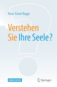 Verstehen Sie Ihre Seele? - Klaus-Eckart Rogge - E-Book