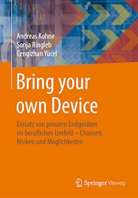 Bring your own Device - Andreas Kohne - E-Book