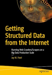 Getting Structured Data from the Internet - Jay M. Patel - E-Book