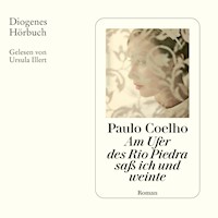 Am Ufer des Rio Piedra saß ich und weinte - Paulo Coelho - E-Book + Hörbuch