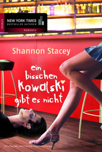 Ein bisschen Kowalski gibt es nicht - Shannon Stacey - E-Book