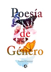 Poesía de Género - Leonel Cisneros - E-Book