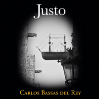 Justo - Carlos Bassas del Rey - Hörbuch